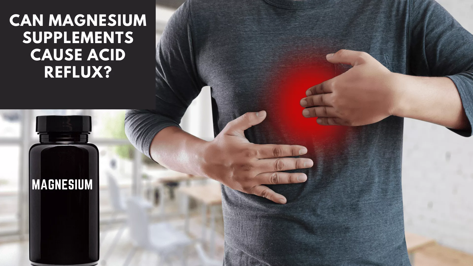 can-magnesium-supplements-cause-acid-reflux