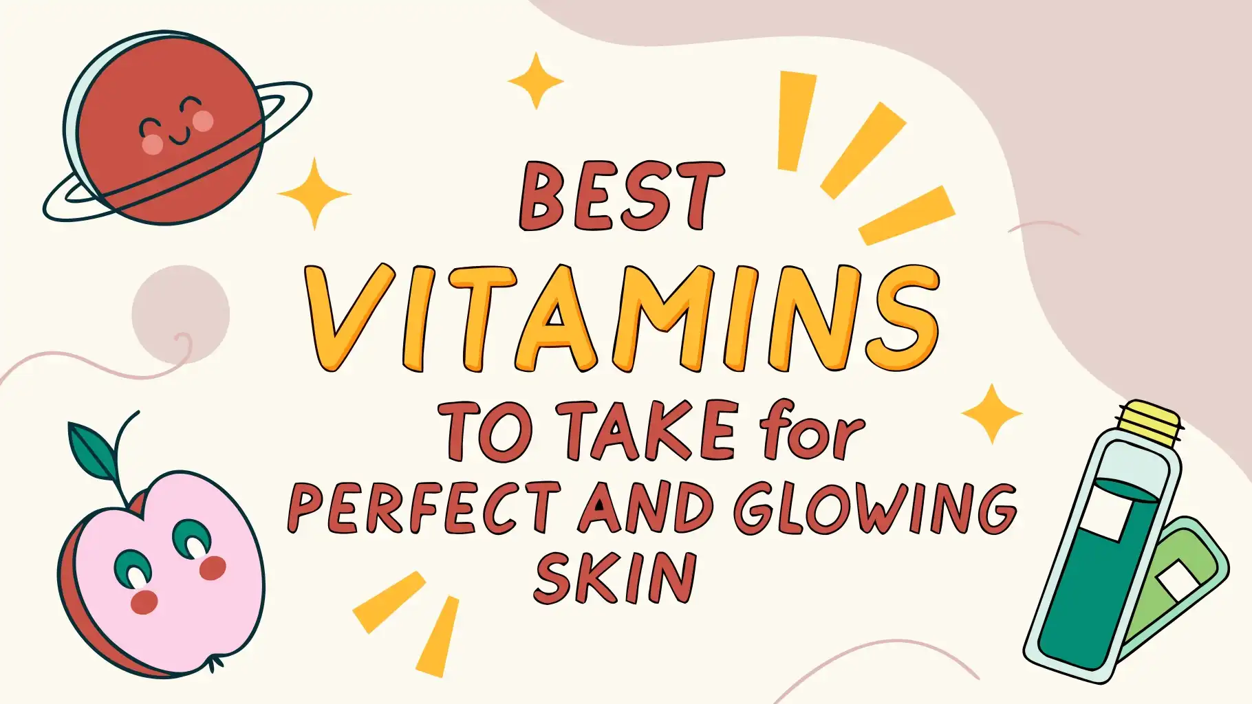 Read more about the article 12 Best Vitamins To Take for Perfect and Glowing Skin