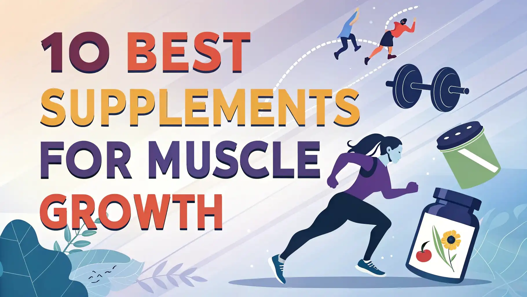 You are currently viewing 10 Best Supplements For Muscle Growth in 2025