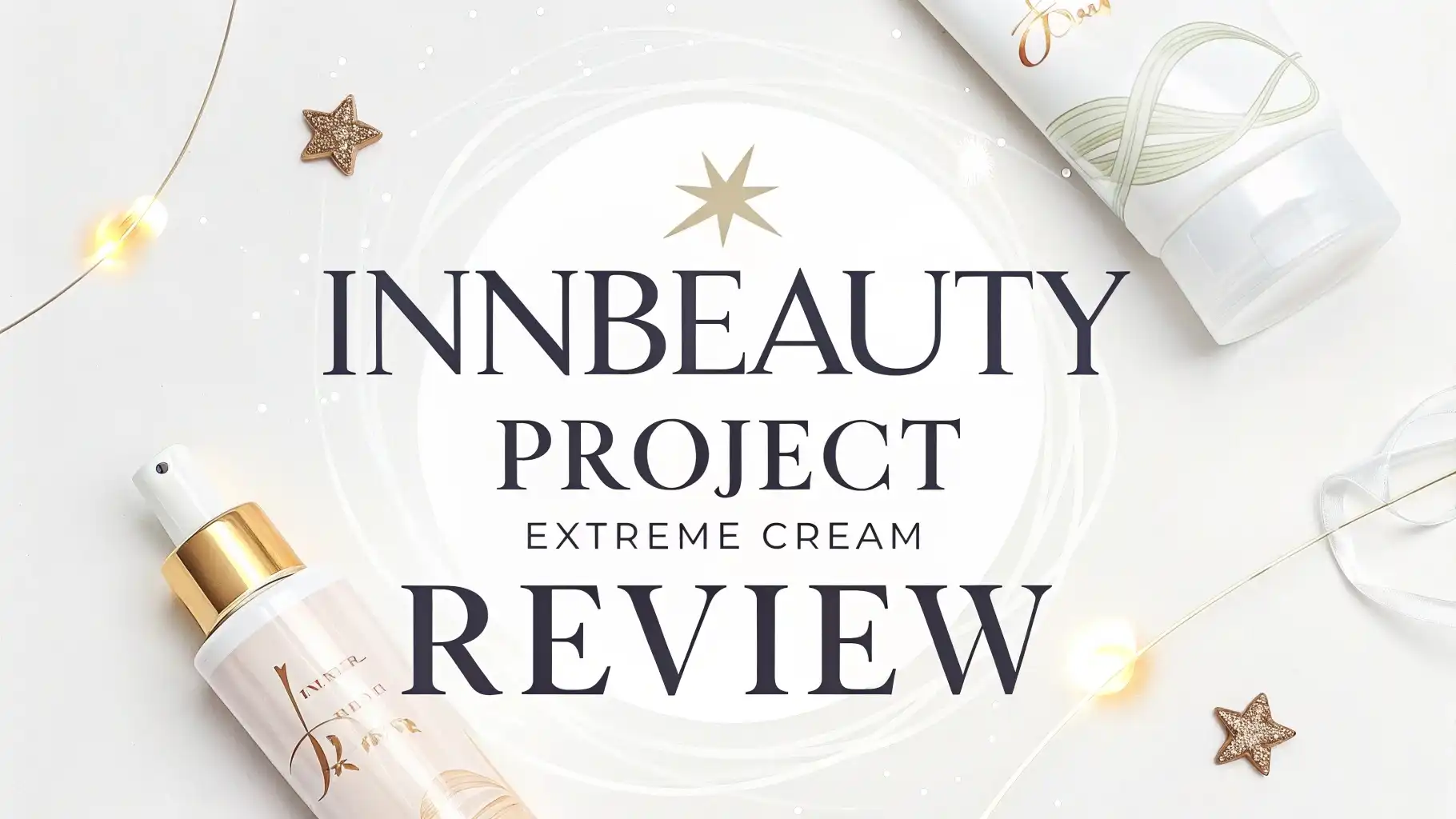 Read more about the article InnBeauty Project Extreme Cream Review: The Ultimate Firming And Lifting Moisturizer