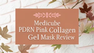 Read more about the article Medicube PDRN Pink Collagen Gel Mask Review: Transform Your Skin