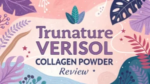 Read more about the article TruNature Verisol Collagen Powder Review: The Complete Guide