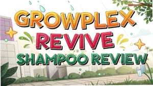 Read more about the article Growplex Revive Shampoo Review: Is It Worth The Hype?
