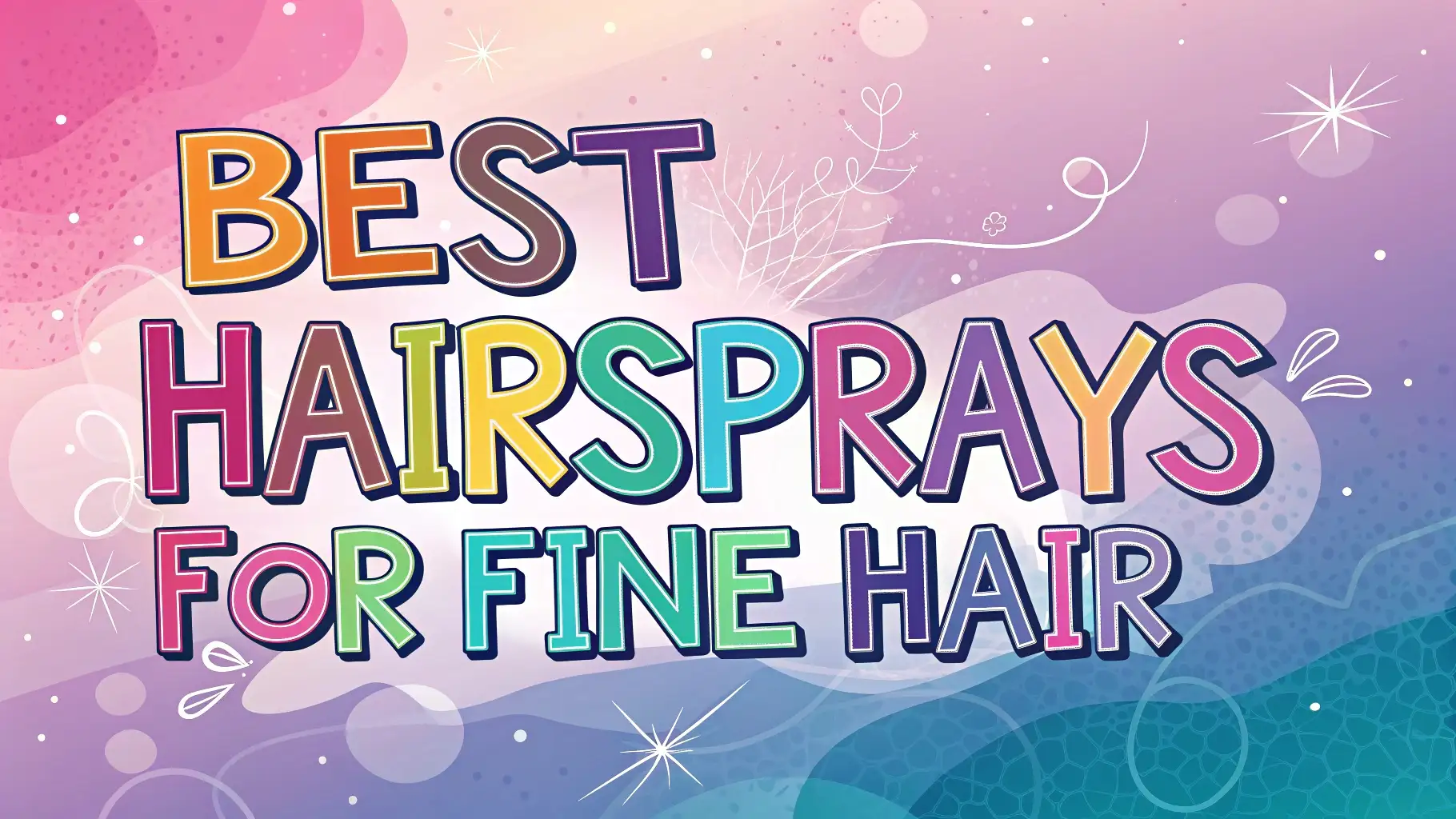 You are currently viewing 10 Best Hairsprays for Fine Hair in 2025