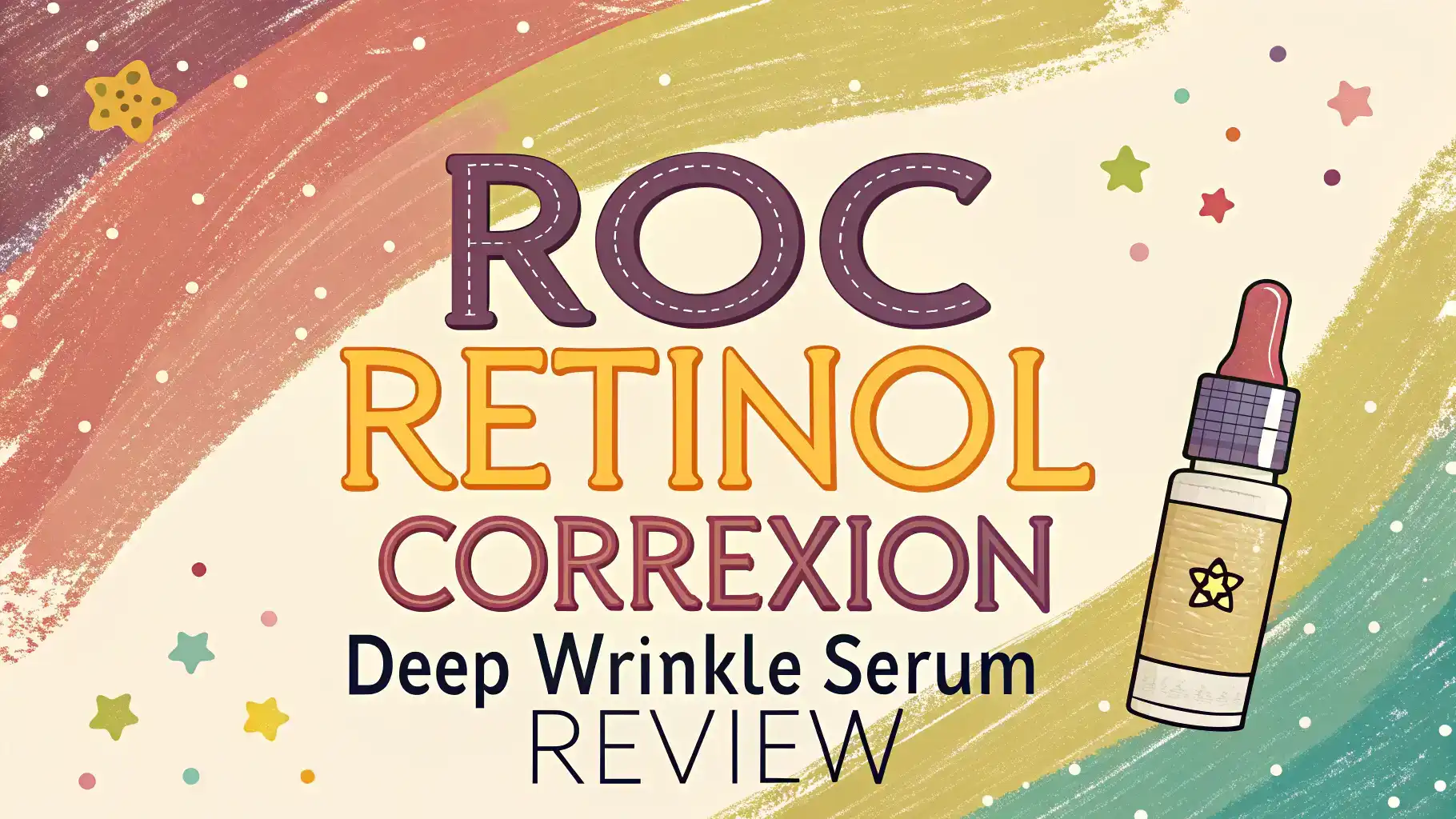 Read more about the article RoC Retinol Correxion Deep Wrinkle Serum Review: A Complete Guide