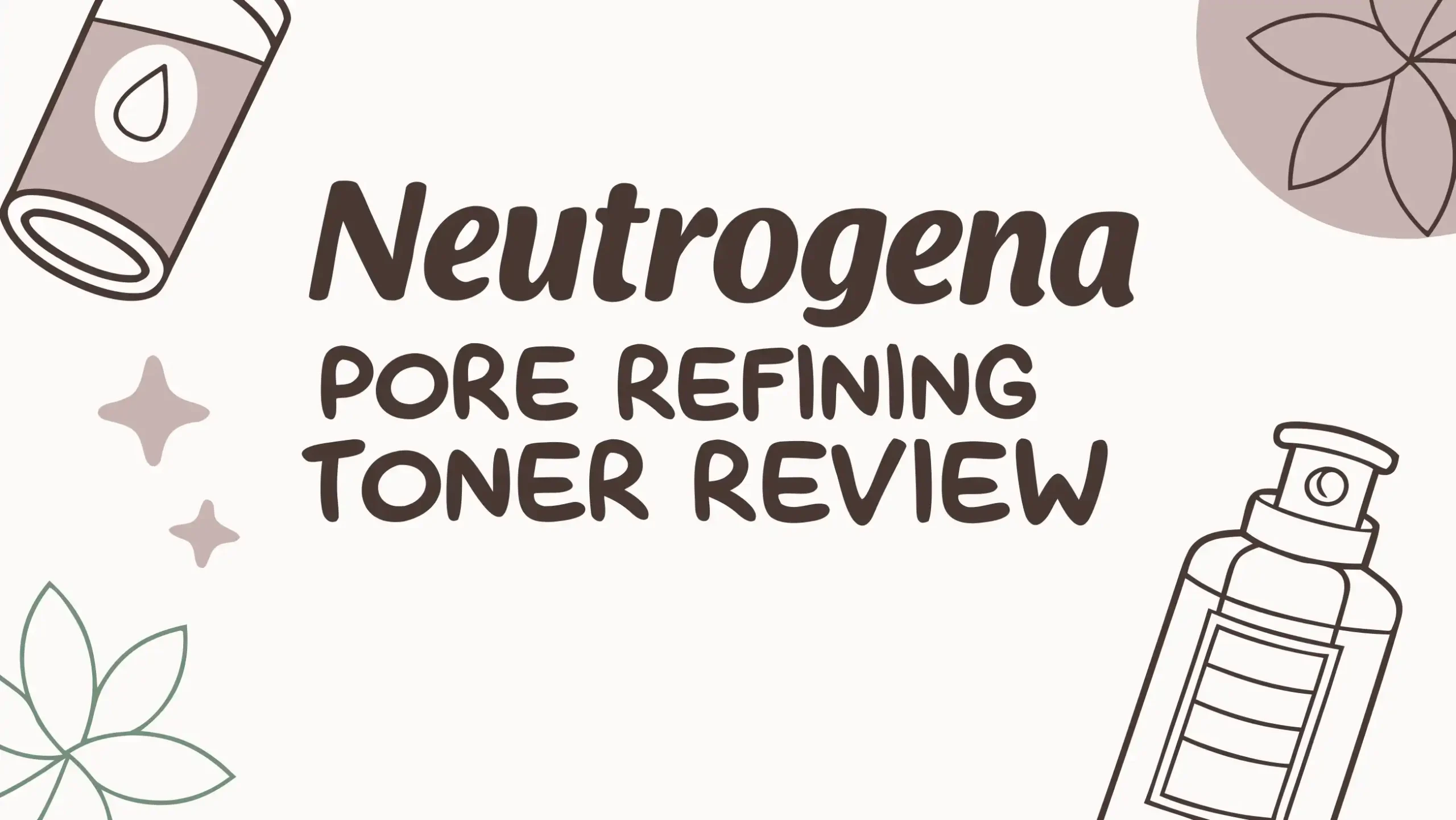 You are currently viewing Neutrogena Pore Refining Toner Review: Is It Worth The Hype?
