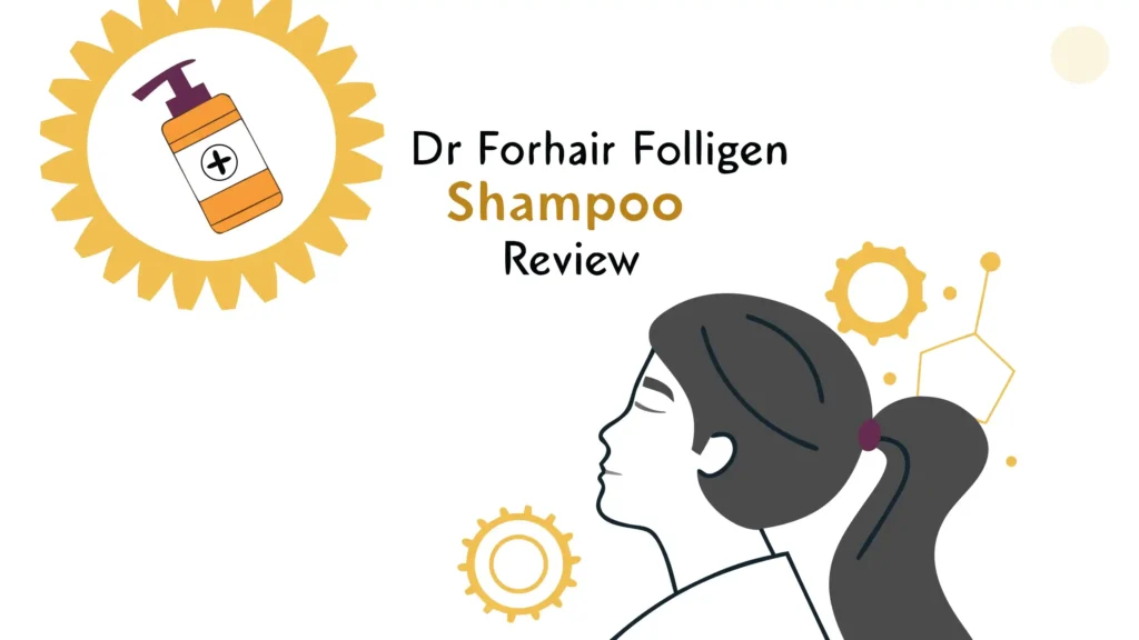 Dr. Forhair Folligen Shampoo Review: Is It Worth the Hype? 2 Dr. Forhair Folligen Shampoo Review: Is It Worth the Hype?