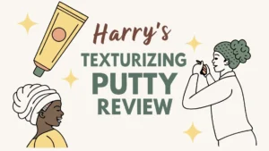 Read more about the article Harry’s Texturizing Putty Review: Is It Worth Trying?