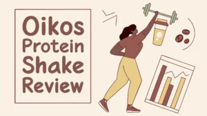 Read more about the article Oikos Protein Shake Review: A Complete Guide