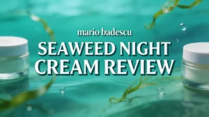 Read more about the article Mario Badescu Seaweed Night Cream Review 2026: Really Worth It?