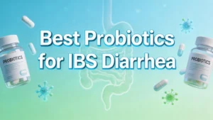 Read more about the article 8 Best Probiotics for IBS Diarrhea in 2026