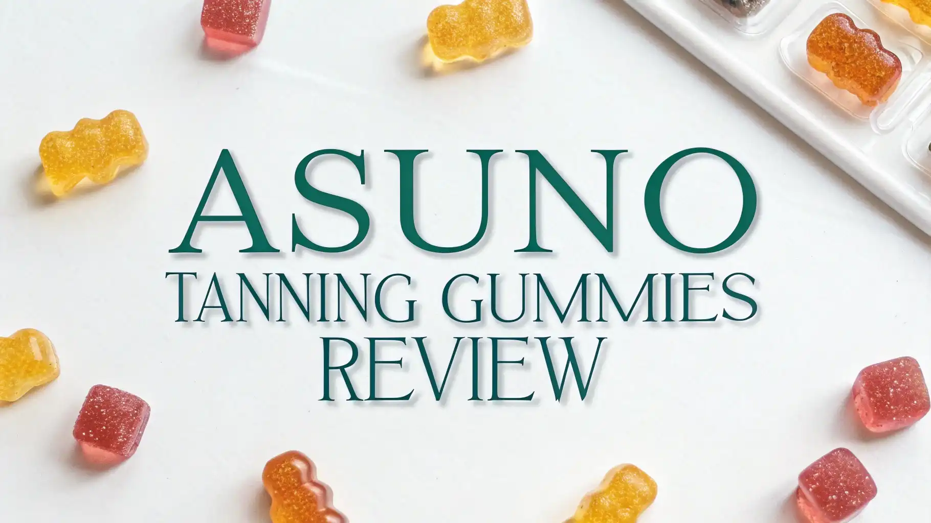 You are currently viewing Asuno Tanning Gummies Review: Really Give a Sun-Kissed Glow?