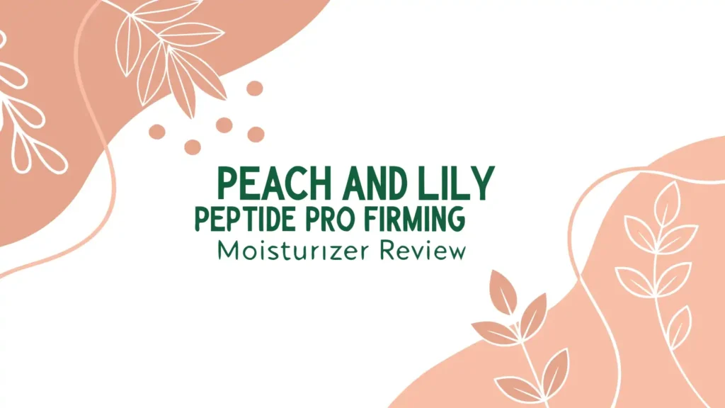 Peach and Lily Peptide Pro Firming Moisturizer Review: Does This Actually Work?