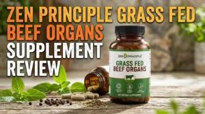 Read more about the article Zen Principle Grass Fed Beef Organs Supplement Review 2026: A Complete Guide