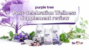 Read more about the article Purple Tree Post-Celebration Wellness Supplement Review 2026: Does It Really Work?