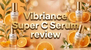 Read more about the article Vibriance Super C Serum Review 2026: Is This Worth It?
