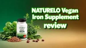 Read more about the article NATURELO Vegan Iron Supplement Review 2026: Worth The Hype?