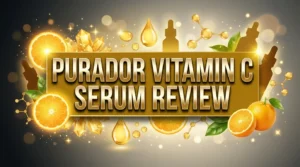 Read more about the article Purador Vitamin C Serum Review 2026: Worth Your Money?