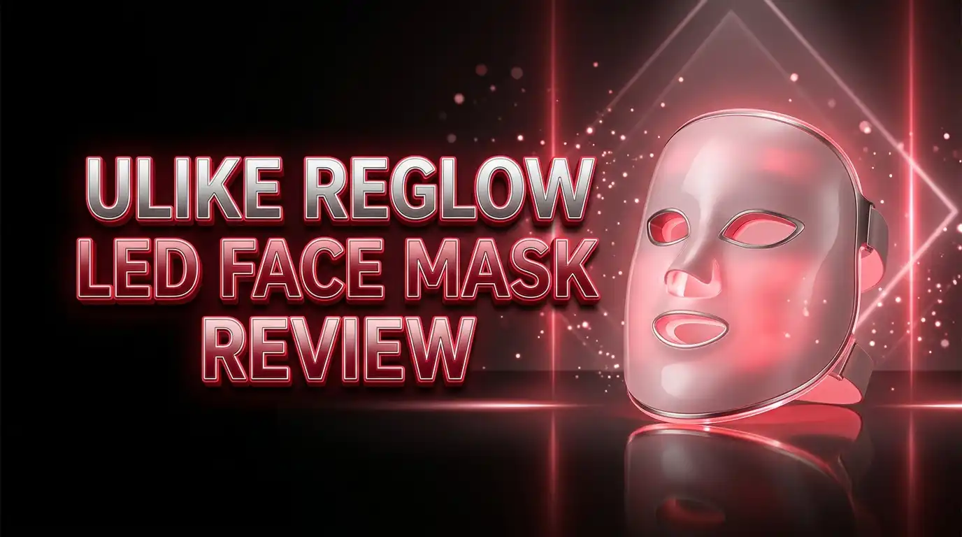 Read more about the article Ulike ReGlow LED Face Mask Review 2026: Worth The Hype?