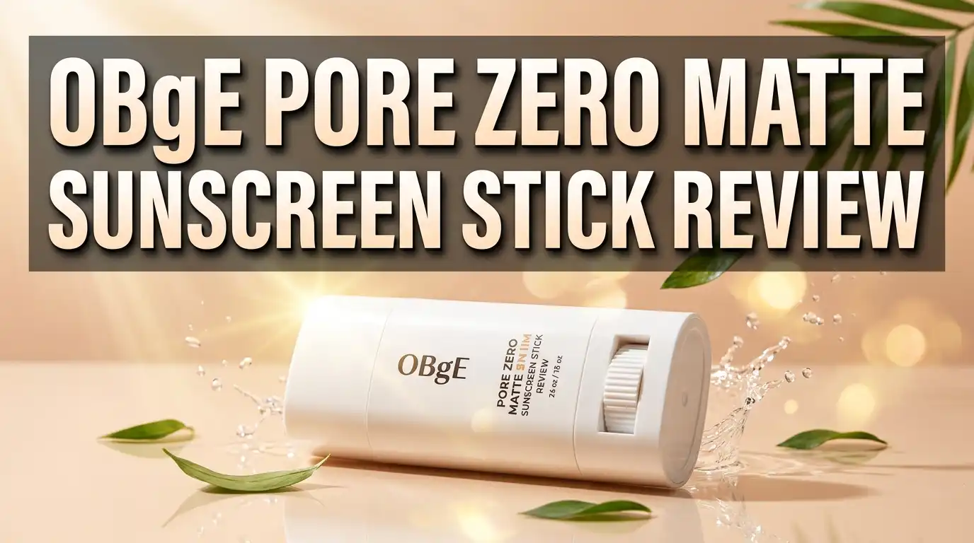 Read more about the article OBgE Pore Zero Matte Sunscreen Stick Review 2026: Worth Buying?